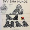 Syv små hunde og deres skæbne