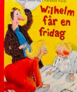 Wilhelm får en fridag