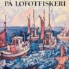 Jonas på Lofotfiskeri