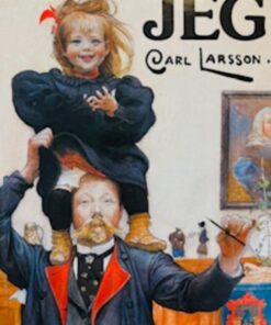 Jeg Carl Larsson. En bog om det gode og det onde