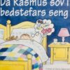 Da Rasmus sov i bedstefars seng