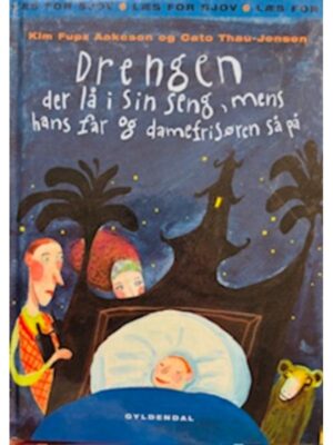 Drengen der lå i sin seng, mens hans far og damefrisøren så på