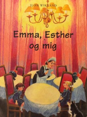 Emma, Esther og mig