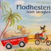 Flodhesten som længtes