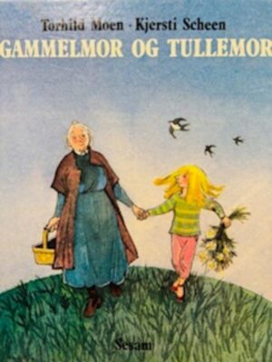 Gammelmor og Tullemor