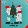 Laban og Laboline holder jul