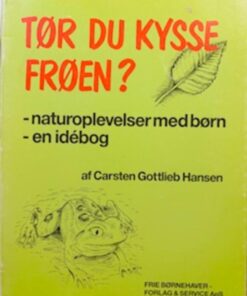 Tør du kysse frøen?