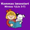 Kommas Læsestart - Niveau 1 (Lixtal 3-7)