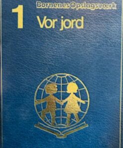 Vor jord - Børnenes Opslagsværk 1