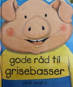 Gode råd til grisebasser