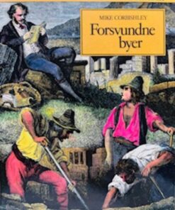 Forsvundne byer på sporet af fremtiden