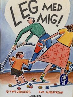 Leg med mig! Siv Widerberg Eva Lindström