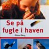 Se på fugle i haven
