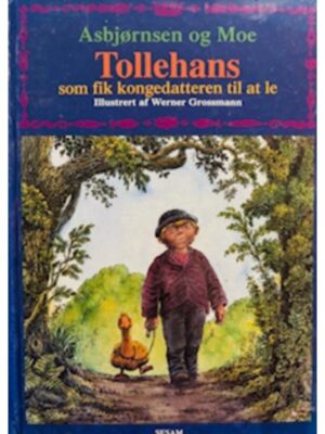 Tollehans som fik kongedatteren til at le