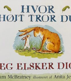 Hvor højt tror du jeg elsker dig?