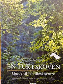En tur i skoven. Guide til familieskovture
