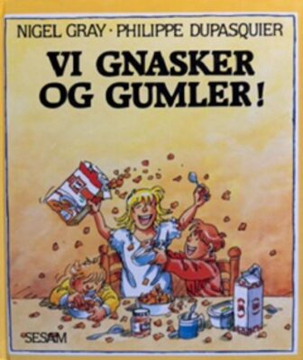 Vi gnasker og gumler!