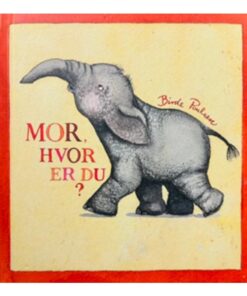 Mor, hvor er du?