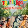 Trafikbog. Hu-hej-vilde-dyr i trafikken