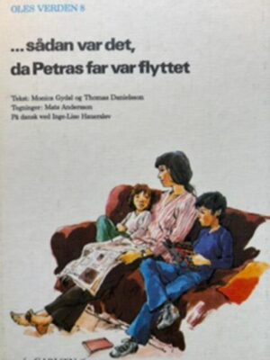 ... sådan var det, da Petras far var flyttet