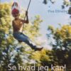 Se hvad jeg kan!