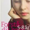 Forstå dit barn