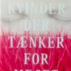 Kvinder der tænker for meget