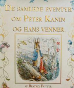 De samlede eventyr om Peter Kanin og hans venner
