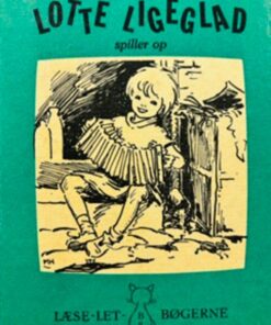 Lotte Ligeglad spiller op og Den fremmede ved fyret