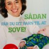 Sådan får du dit barn til at sove!