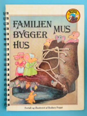 Familien Mus bygger hus