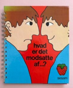 Hvad er det modsatte af...?