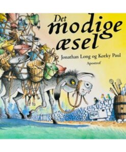 Det modige æsel Jonathan Long og Kory Paul
