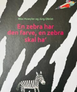 En zebra har den farve en zebra skal ha'