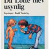 Da Lotte blev usynlig