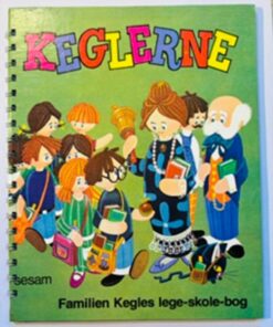 Keglerne. Familien Kegles lege-skole-bog