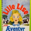 Lille Lise paa Æventyr