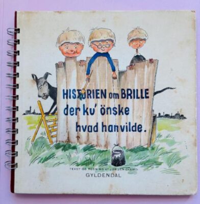 Historien om Brille der ku' ønske hvad han vilde