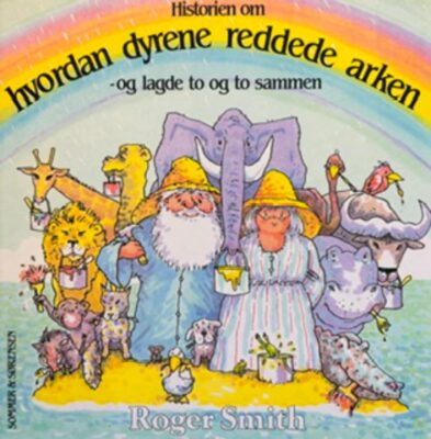 Historien om hvordan dyrene reddede arken